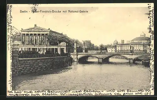 AK Berlin, Kaiser-Friedrich-Brücke über die Spree mit Blick auf die National Galerie