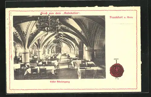 AK Alt-Frankfurt, Gasthaus Ratskeller, Erster Säulengang mit Siegel