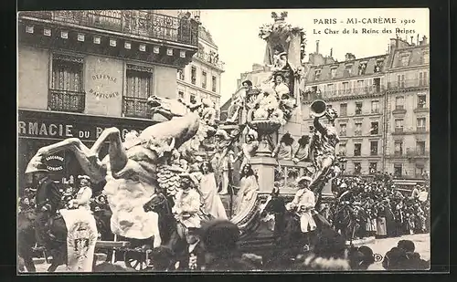 AK Paris, Mi-Carème 1910, Le Char de la Reine des Reines, Schönheitskönigin