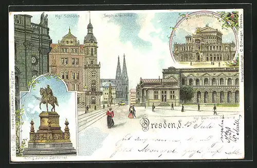 Lithographie Dresden, Königliches Schloss und Sophienkirche mit Kgl. Gemälde-Galerie, Opernhaus, König Johann Denkmal