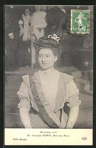 AK Paris, Mi-Carème 1908, Mlle Fernande Morin Reine des Reines