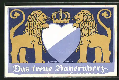 Künstler-AK sign. Jakob Dietz: Das treue Bayernherz, Bayerische Löwen