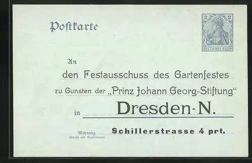 AK Dresden-Neustadt, Festausschuss des Gartenfestes zu Gunsten der Prinz Johann Georg-Stiftung, Schillerstrasse 4