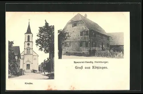 AK Kötzingen, Kirche und Spezerei-Handlg. Heimburger