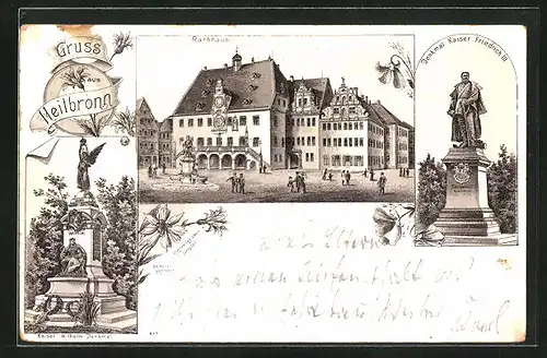 Lithographie Heilbronn, Rathaus, Denkmal Kaiser Friedrich III., Kaiser Wilhelm-Denkmal