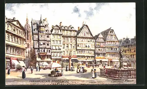 Künstler-AK Charles F. Flower: Frankfurt a. M., Römerberg mit Geschäften und Justitia-Brunnen