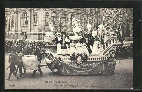 AK Paris, Mi-Carême 1908, Char de la Champagne, Umzugswagen zu Fasching