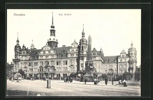 AK Dresden, Königliches Schloss, Strassenbahn