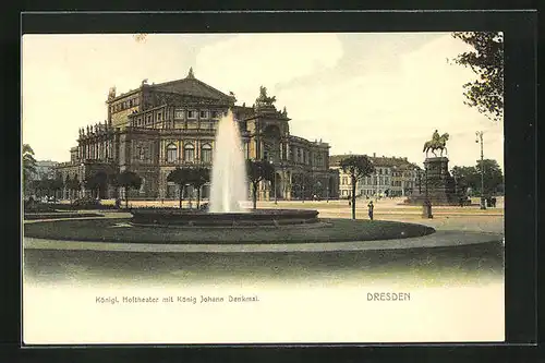 AK Dresden, Königl. Hoftheater mit König Johann Denkmal