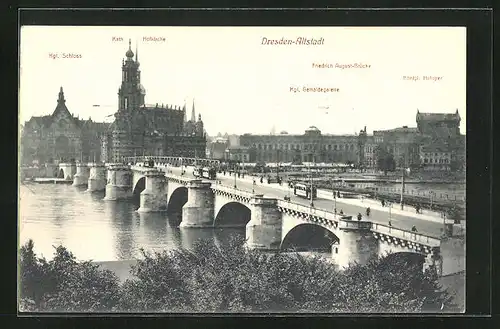 AK Dresden, Kgl. Schloss, Kath. Hofkirche, Friedrich August-Brücke