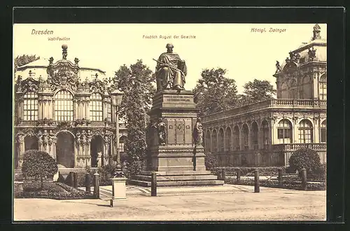 AK Dresden, Kgl. Zwinger mit Wall-Pavillon und Friedrich August der Gerechte