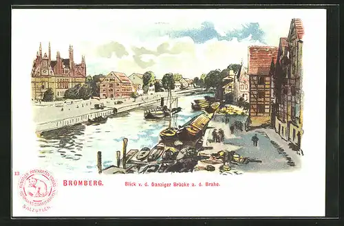 Lithographie Bromberg / Bydgoszcz, Blick v. d. Danziger Brücke a. d. Brahe
