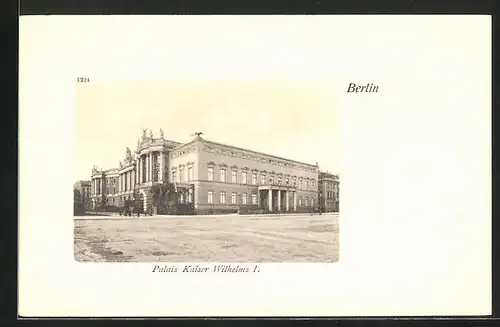 Präge-AK Berlin, Palais Kaiser Wilhelms I.