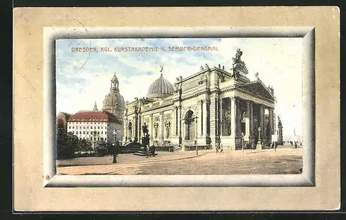 AK Dresden, Kgl. Kunstakademie und Semper-Denkmal