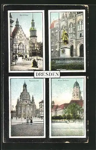 AK Dresden, Kgl. Schloss, Frauenkirche, Neues Rathaus, Körner-Denkmal