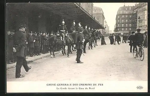 AK Greve Generale des Chemins de Fer, la Garde devant la Gare du Nord