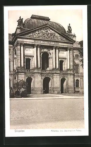 AK Dresden-Neustadt, Mittelbau des Japansichen Palais