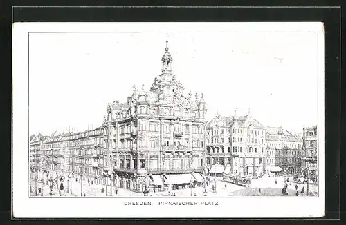 AK Dresden, Geschäftshäuser am Pirnaischen Platz