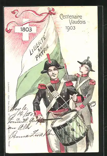 Lithographie Lausanne, Centenaire Vaudois 1803-1903, Flagge Liberté et Patrie, Trommler und Flaggenhalter