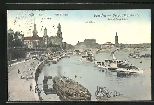 AK Dresden, Dampfschifflandeplatz, mit Ständehaus, Kgl. Hofoper und Friedrich August-Brücke