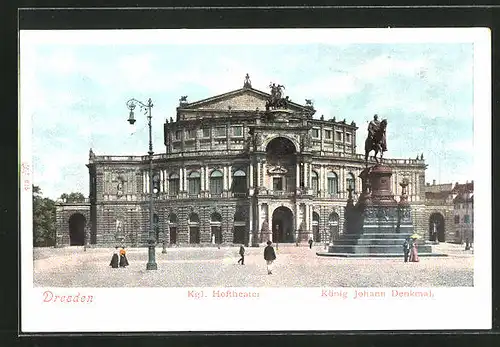 AK Dresden, Königliches Hoftheater und König Johann Denkmal