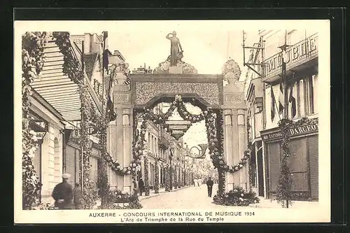 AK Auxerre, Concours International de Musique 1934, L`Arc de Triomphe de la Rue du Temple
