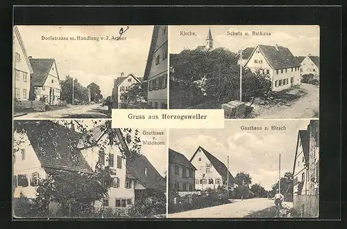 AK Herzogsweiler, Gasthaus z. Waldhorn, Gasthaus z. Hirsch, Dorfstrasse mit Handlung von J. Artner