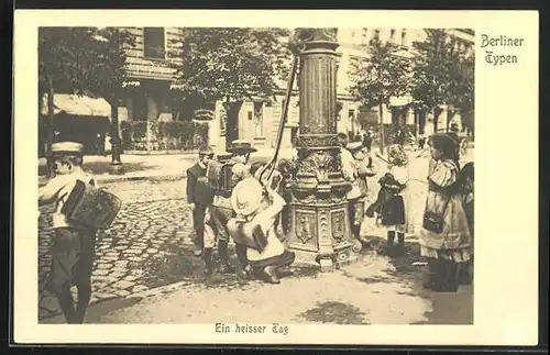 AK Berlin, Berliner Typen, Ein heisser Tag, Kinder am Brunnen