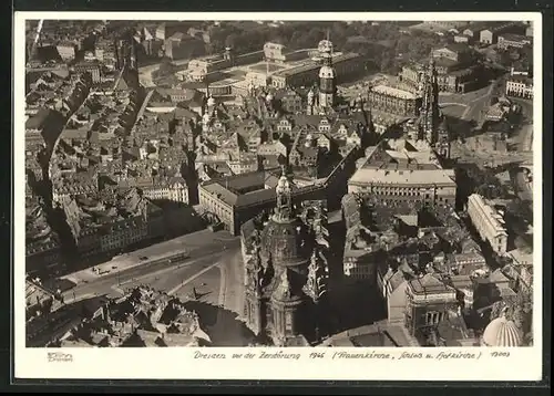 Foto-AK Walter Hahn, Dresden, Nr. 13003: Dresden, Ortsansicht vor der Zerstörung 1945, Frauenkirche, Schloss, Hofkirche