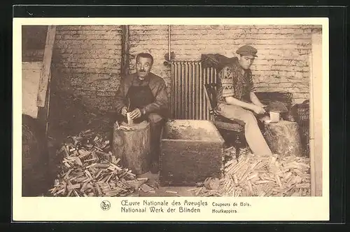AK Brüssel / Bruxelles, Oeuvre Nationale des Aveugles, Coupeurs de Bois, Blinde beim Holzhacken