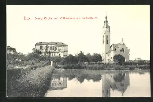 AK Dux / Duchcov, Evang. Kirche und Volksschule am Barbarateich