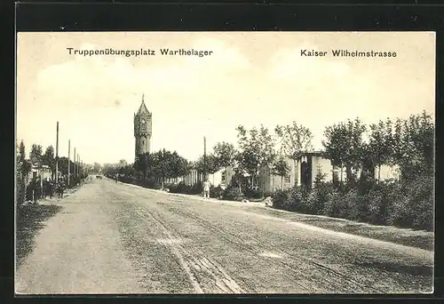 AK Warthelager, Kaiser Wilhelmstrasse im Truppenübungsplatz