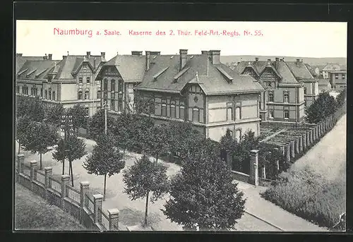 AK Naumburg a. Saale, Kaserne des 2. Thür. Feld-Art.-Regts. Nr. 55