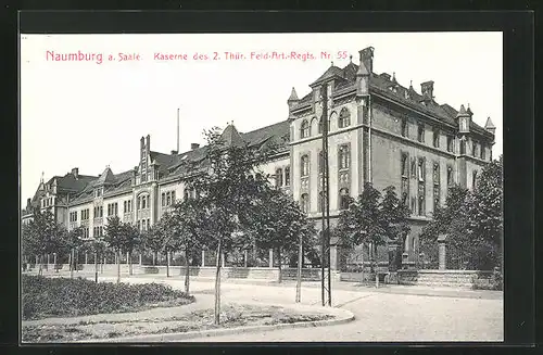 AK Naumburg a. Saale, Kaserne des 2. Thür. Feld-Art.-Regts. Nr. 55