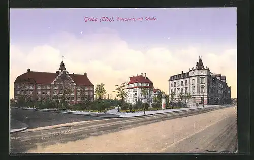 AK Gröba / Elbe, Georgplatz mit Schule