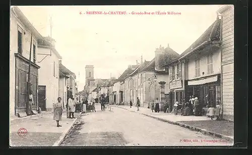 AK Brienne-le-Chateau, Grande-Rue et l`École Militaire
