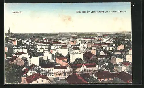 AK Graudenz / Grudziadz, Blick nach der Garnisonkirche und östlichen Stadtteil