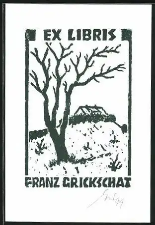 Exlibris Franz Grickschat, Baum ohne Blätter mit Haus im Hintergrund