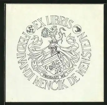 Exlibris Ferdinandi Mencík de Menstejn, Wappen mit Ritterhelm, Krone und Löwe der einen Kopf hält