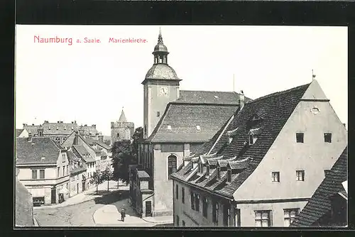 AK Naumburg a. Saale, Marienkirche Marienstrasse Ecke Fischerstrasse