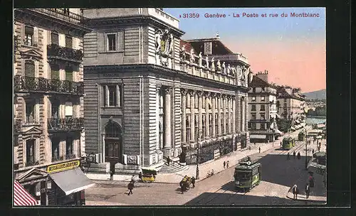 AK Geneve, La Poste et rue Montblanc, Strassenbahn