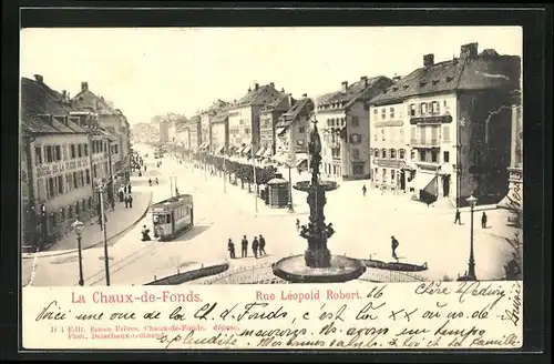 AK La Chaux-de-Fonds, Rue Leopold Robert, Strassenbahn