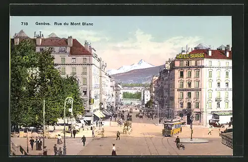 AK Genéve, Rue du Mont Blanc, Hotel Suisse et Tramway, Strassenbahn