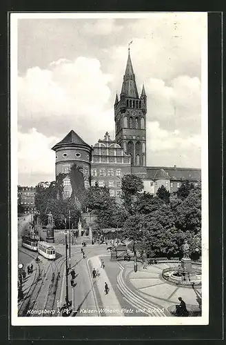 AK Königsberg i. Pr., Kaiser-Wilhelm-Platz und Schloss mit Strassenbahn