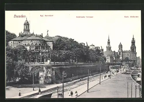 AK Dresden, Königliches Belvedere und Brühl`sche Terrasse mit Katholischer Hofkirche