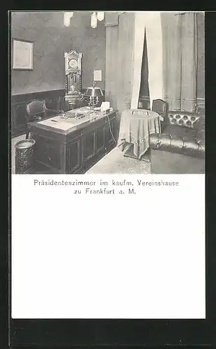 AK Frankfurt-Nordend, Präsidetenzimmer im kaufm. Vereinshaus