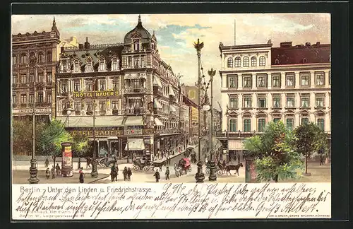 Lithographie Berlin, Unter den Linden und Friedrichstrasse mit Cafe Bauer