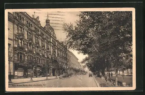AK Berlin, Hotel Bristol unter den Linden 5 /6 mit Geschäften