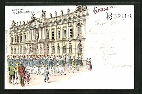 Lithographie Berlin, Zeughaus, Die Schlosswache zieht auf