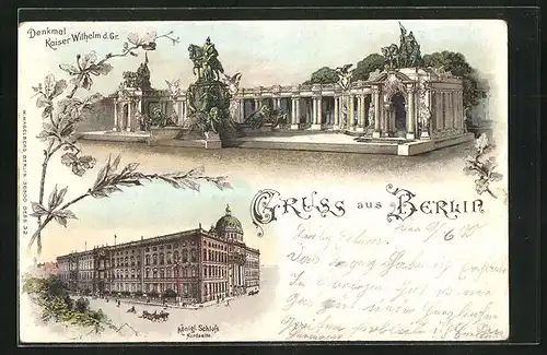 Lithographie Berlin, Denkmal Kaiser Wilhelm d. Gr., Königliches Schloss Nordseite